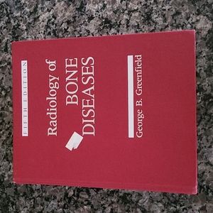 Radiology of Bone Diseases by George B. Greenfield1990, Hardcover, fifth edition